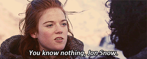 54568-you-know-nothing-jon-snow-gif-Z7SH.gif